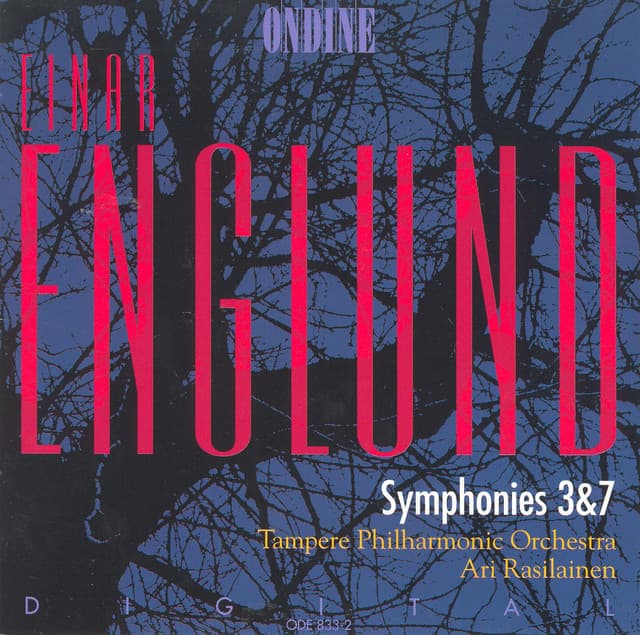 Einar Englund — Symphonies Nos. 3 & 7. Tampere Philharmonic Orchestra, Ari Rasilainen. Ondine.