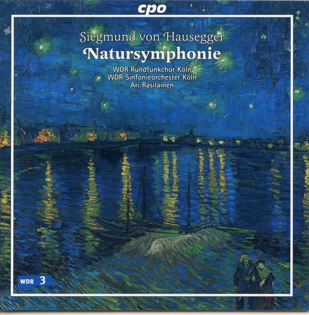 Siegmund von Hausegger — Natursymphonie. WDR Sinfonieorchester Köln, Ari Rasilainen. cpo.