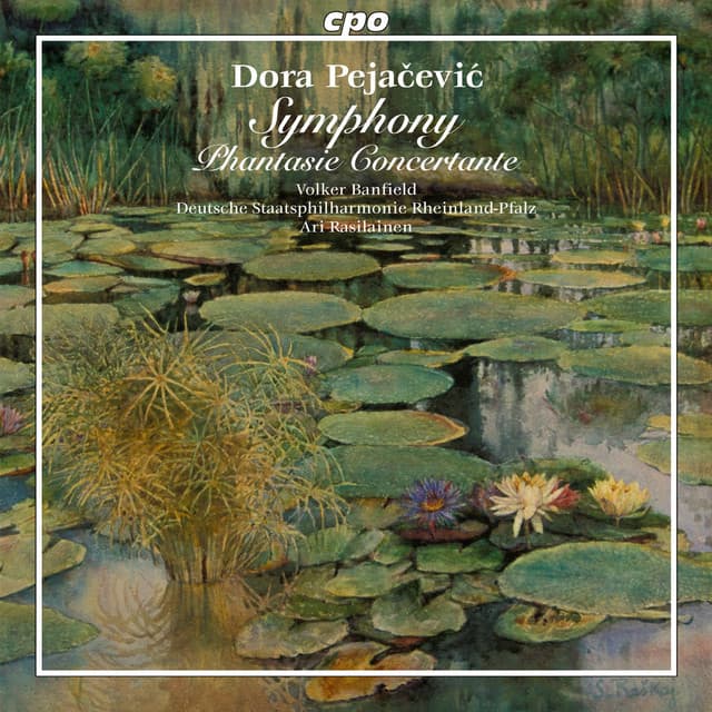 Dora Pejačević — Symphony in F-Sharp Minor · Phantasie Concertante. Deutsche Staatsphilharmonie Rheinland-Pfalz, Ari Rasilainen. cpo.